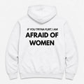 AFRAID OF WOMEN - HOODIE — Biały — tył