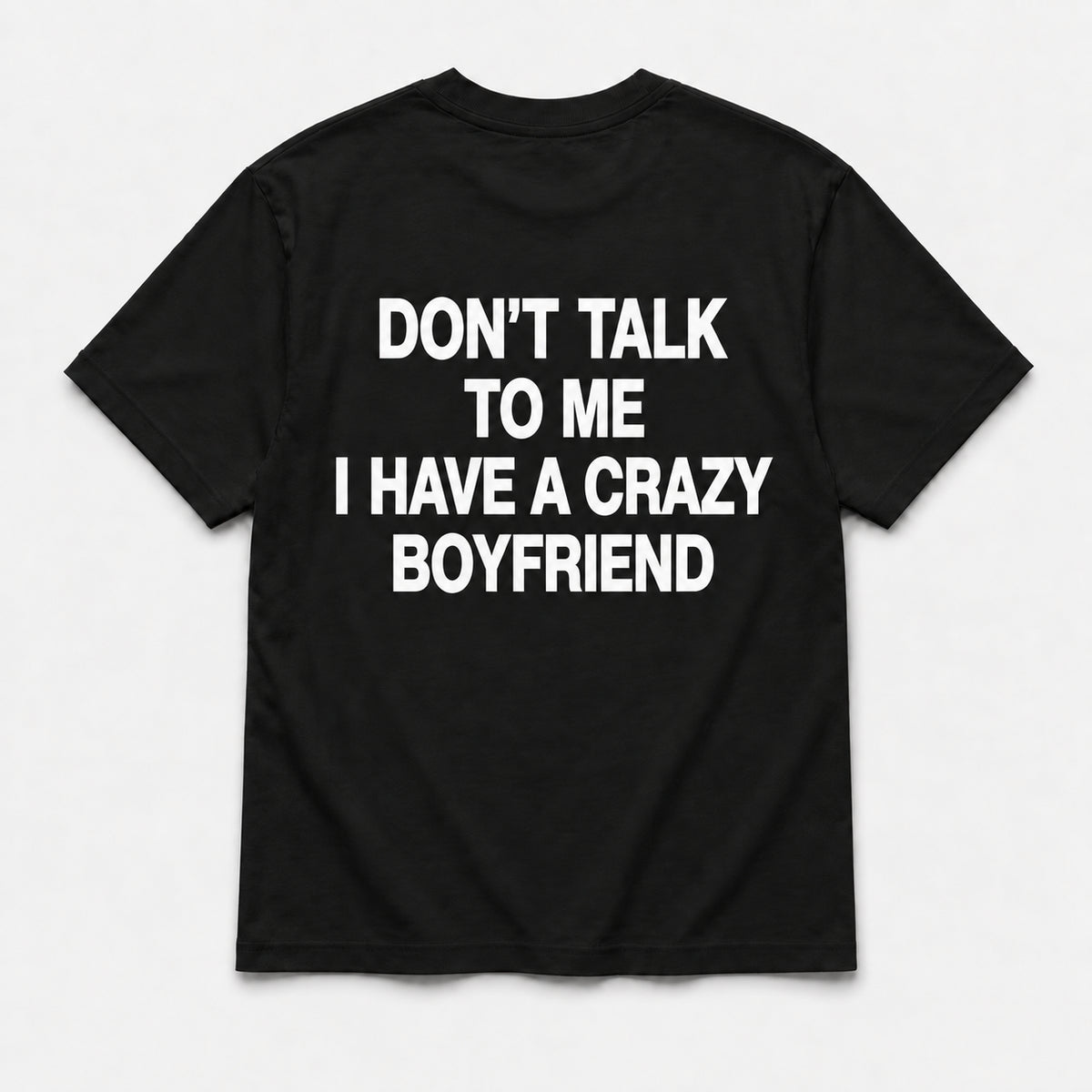 I have crazy boyfriend -  TEE — Czarny — tył