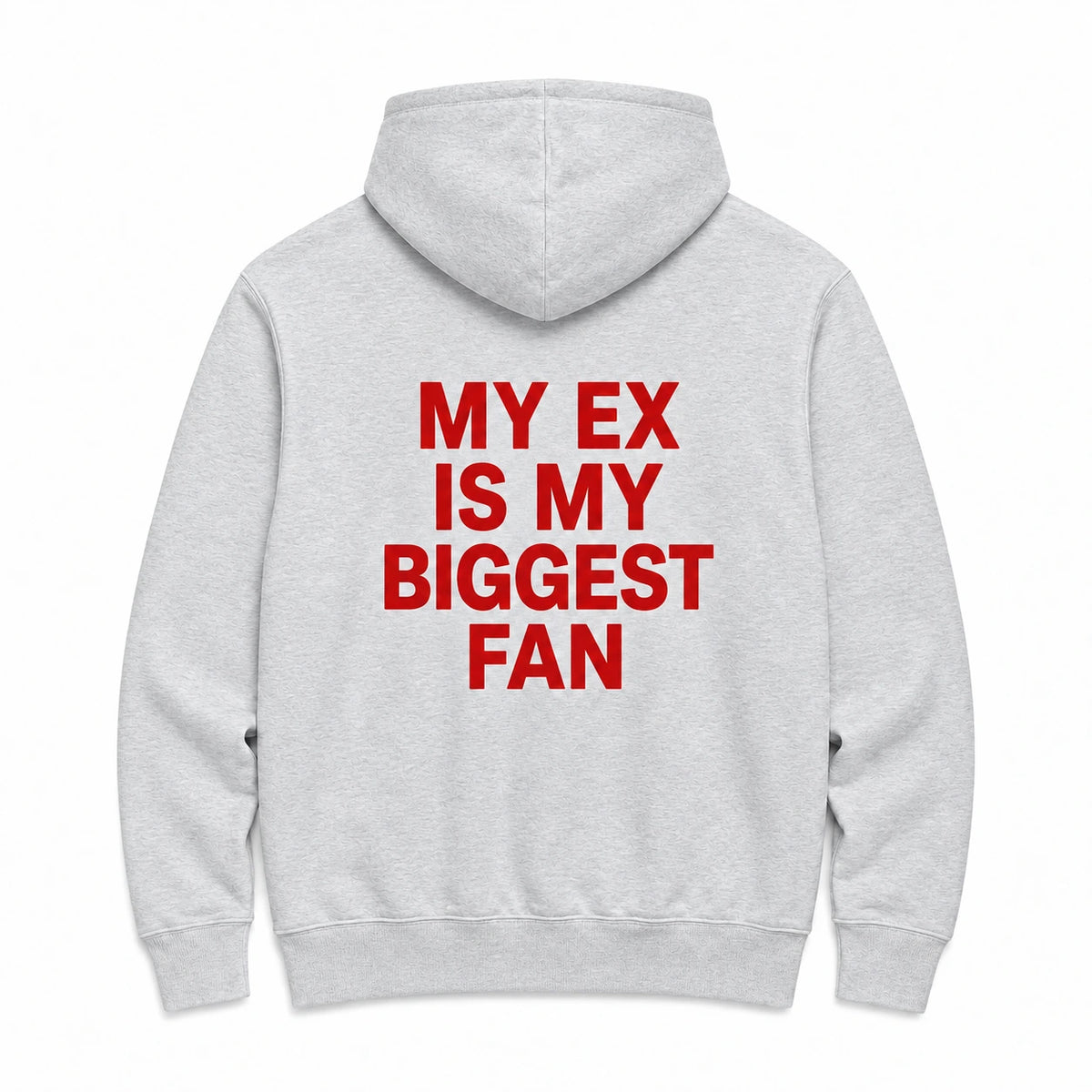 MY EX IS MY BIGGEST FAN - HOODIE — Szary — tył