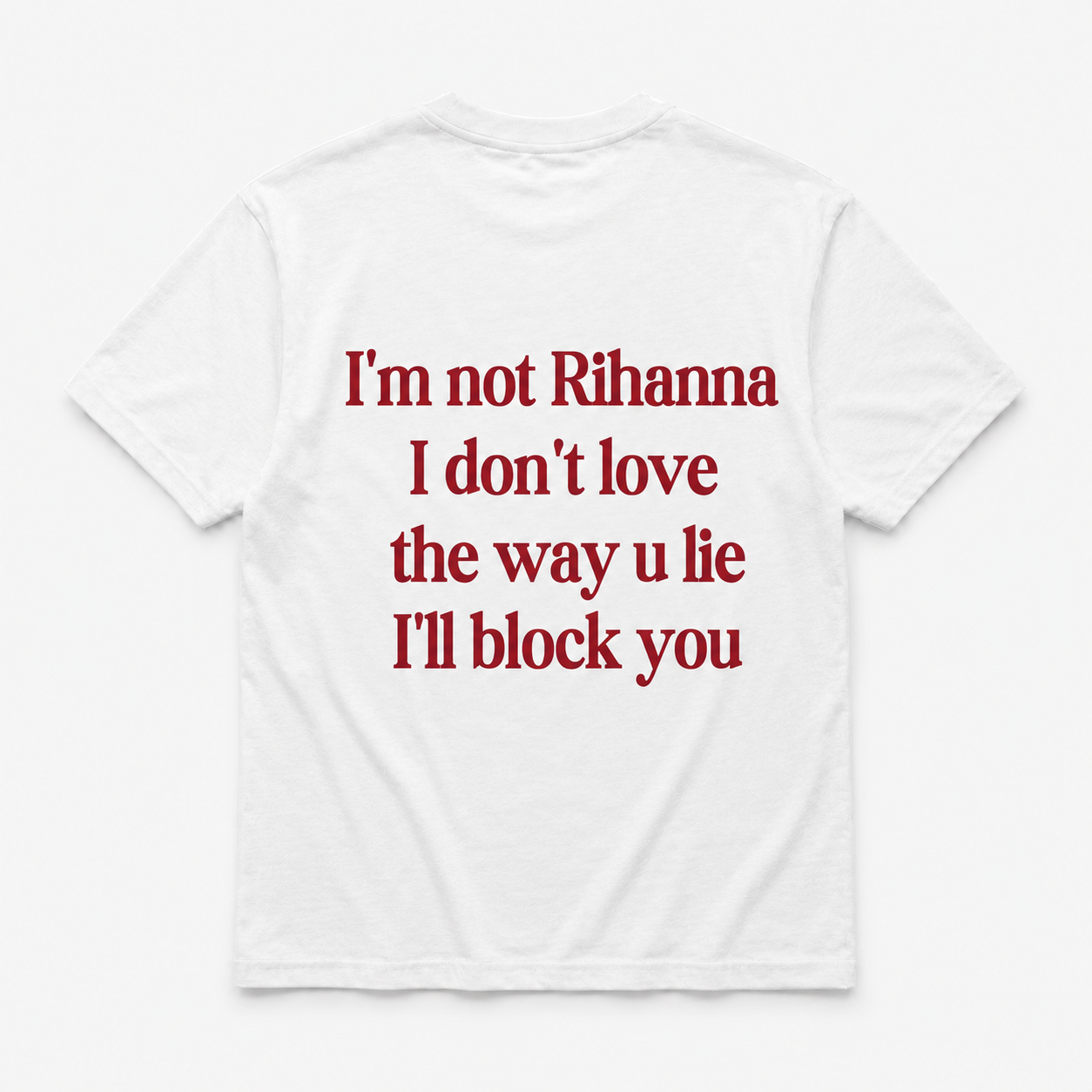 I'm not rihanna -  TEE — YUTEE