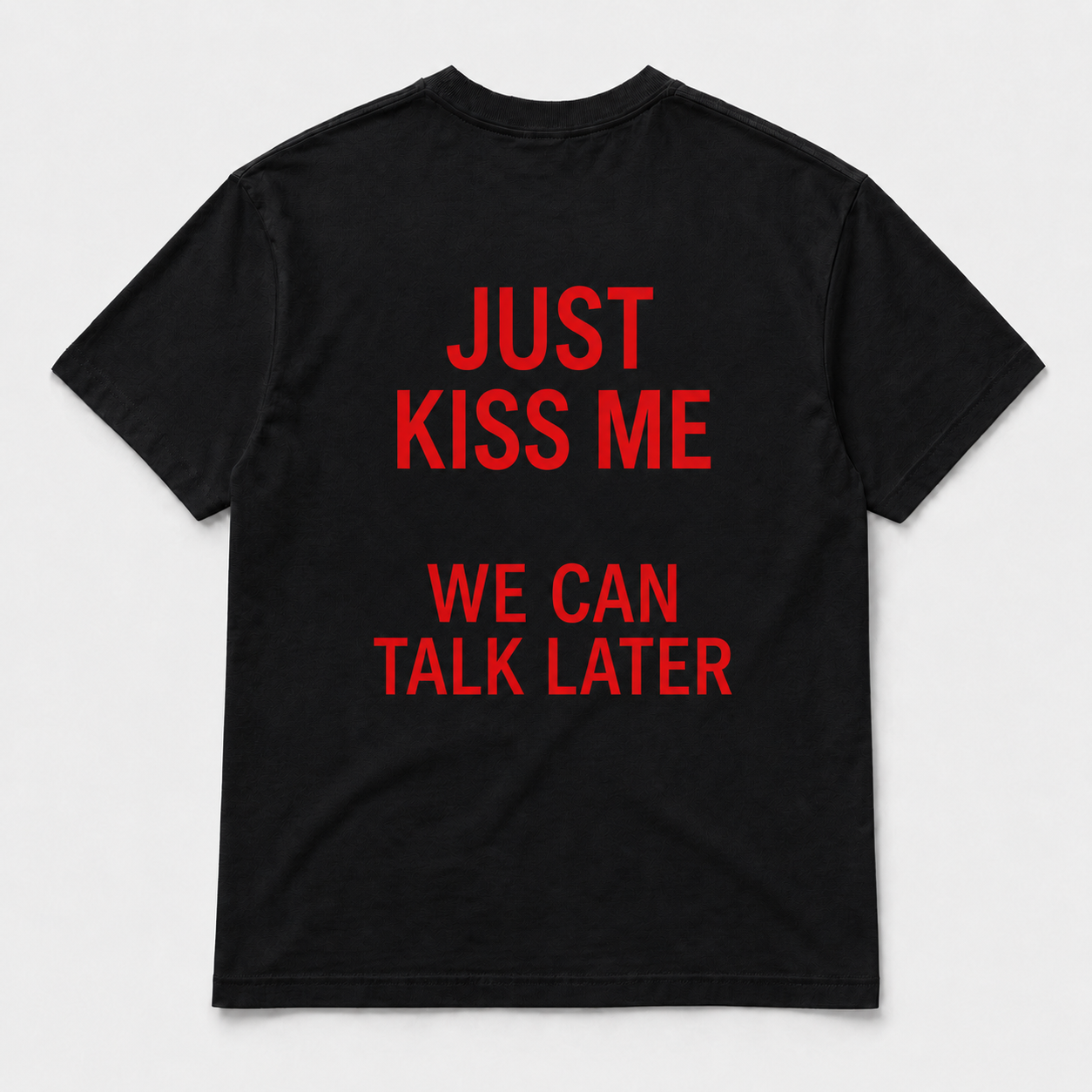 Just kiss me - TEE — YUTEE