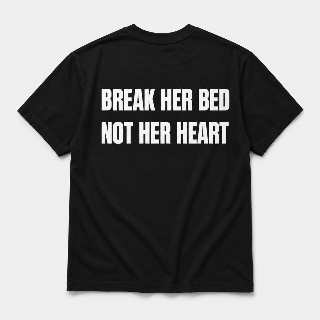 Brake her bed not her heart - tee — YUTEE