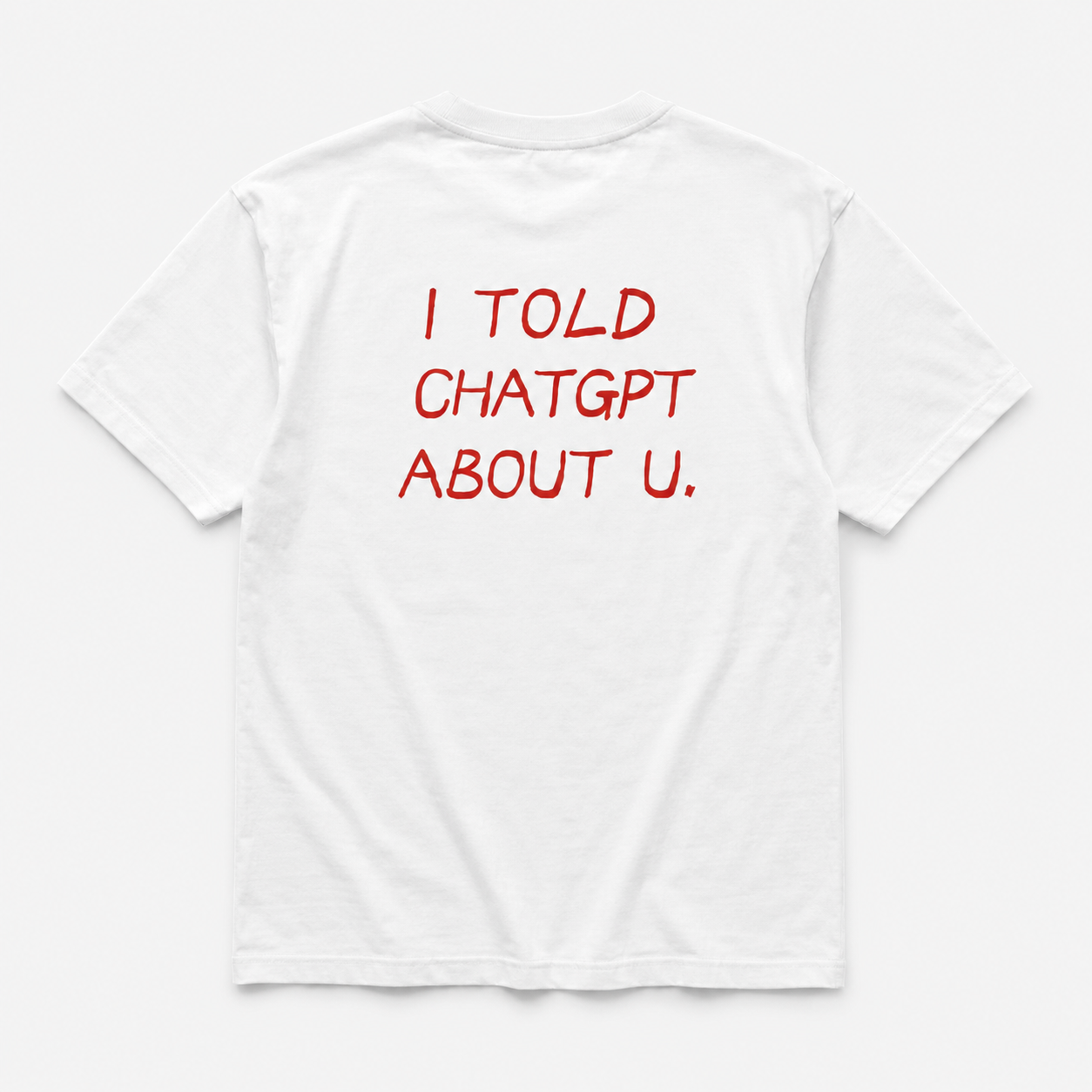 I Told ChatGPT About U - TEE — YUTEE