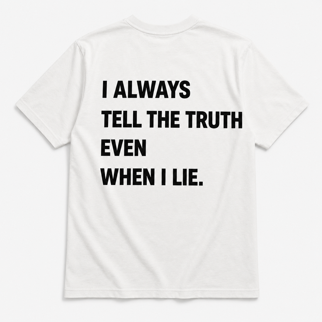 I always tell the truth - TEE — YUTEE