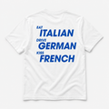 Eat italian Drive german Kiss french -  TEE — YUTEE