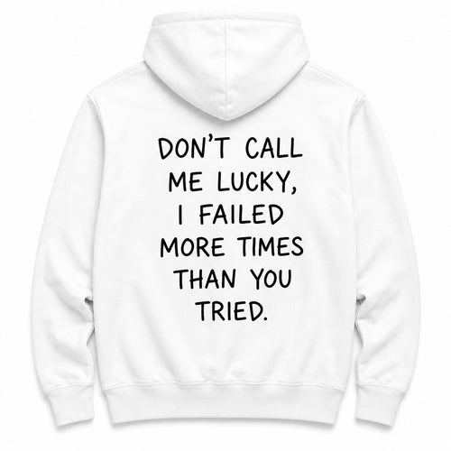 Don't call me lucky - HOODIE — Biały — tył
