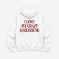 I Love My Crazy Girlfriend - HOODIE — Biały — tył
