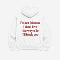 I'm not rihanna - HOODIE — Biały — tył