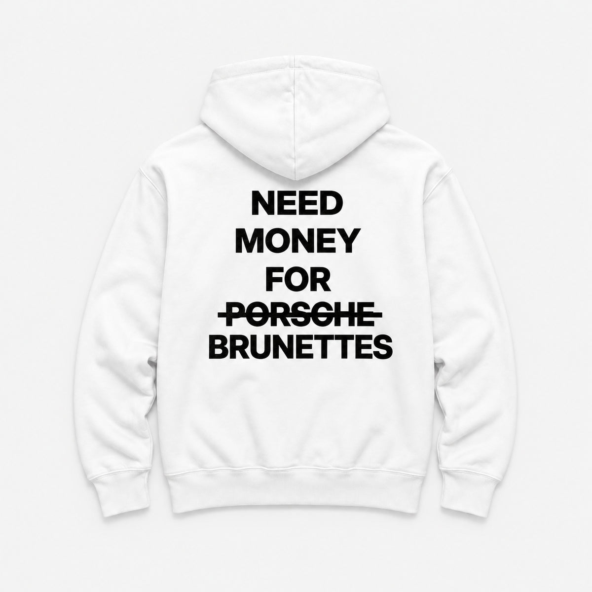 Need Money for Brunettes - HOODIE — Biały — tył