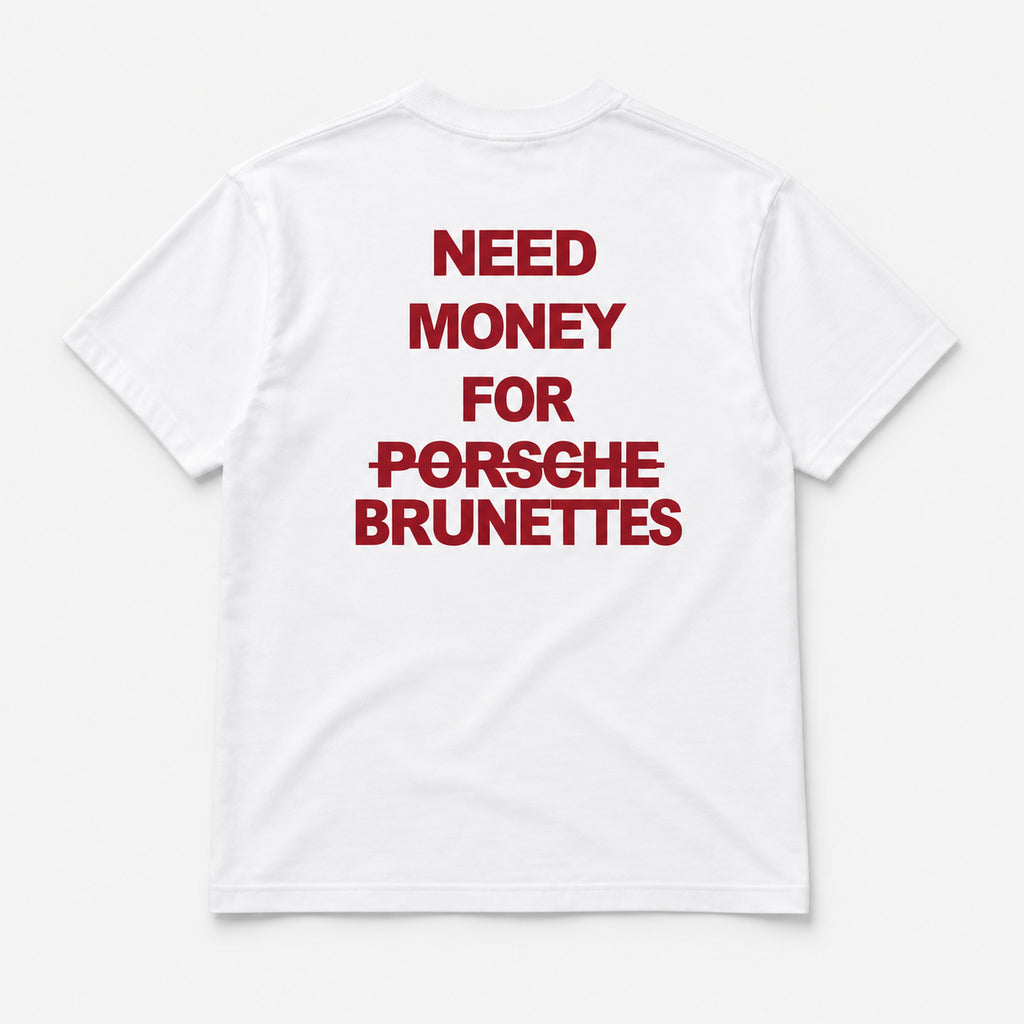 Need Money for Brunettes - TEE — Białe — tył