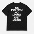 No Posting, No Liking, Just Living - TEE — Czarny — tył