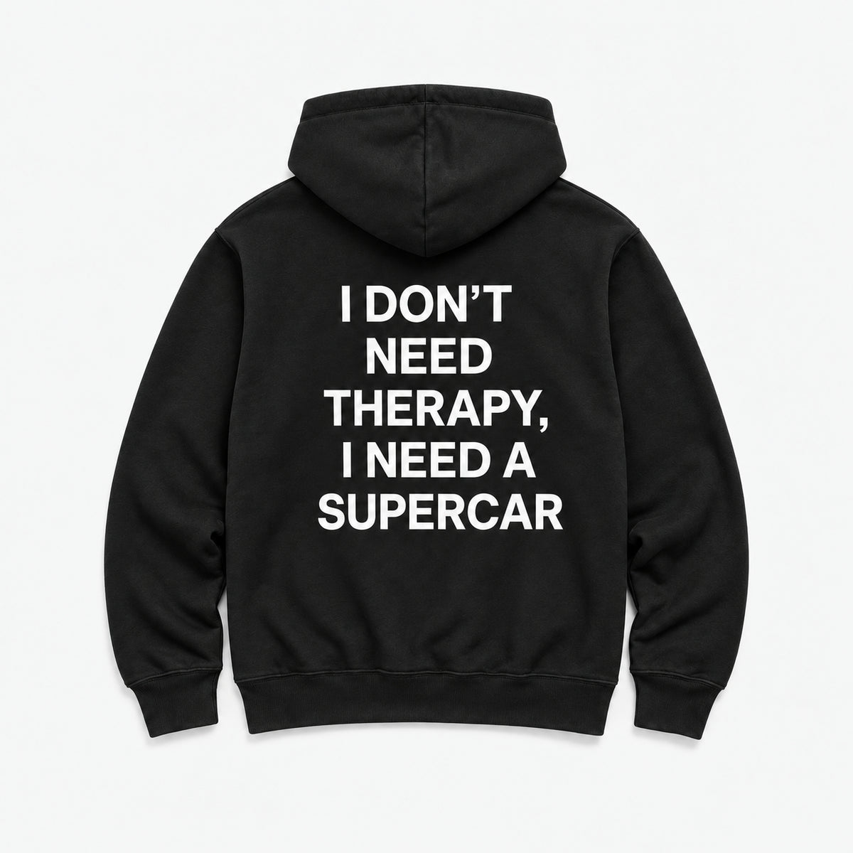I Don’t Need Therapy, I Need a Supercar - HOODIE — Czarny — tył