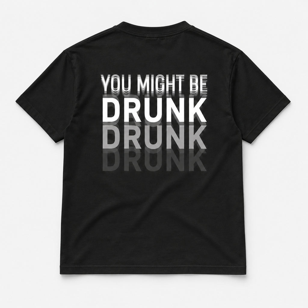 You Might Be Drunk - TEE — Czarny — tył